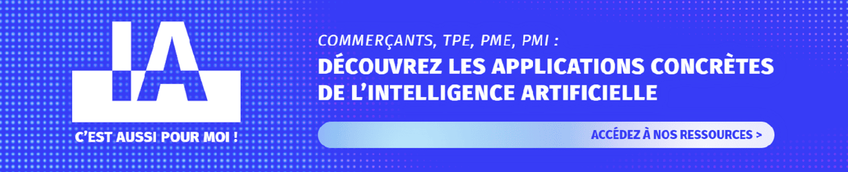 Commerçants, TPE, PME, ETI : Découvrez les applications concrètes de l'intelligence artificielle