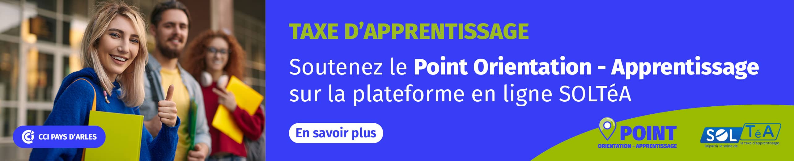 Soutenez le Point Orientation-Apprentissage de la CCI Pays d'Arles en fléchant votre solde de la taxe d'apprentissage sur SOLTéA