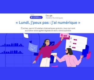 Réseau des CCI PACA et Google Ateliers Numériques - Webinaires - Faciliter la transformation numérique des entreprises