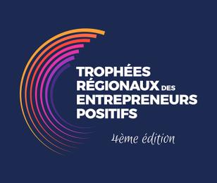 Appel à Candidature : Trophées Régionaux Des Entrepreneurs Positifs