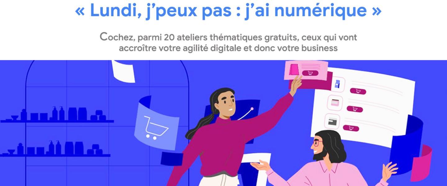 Réseau des CCI PACA et Google Ateliers Numériques - Webinaires - Faciliter la transformation numérique des entreprises