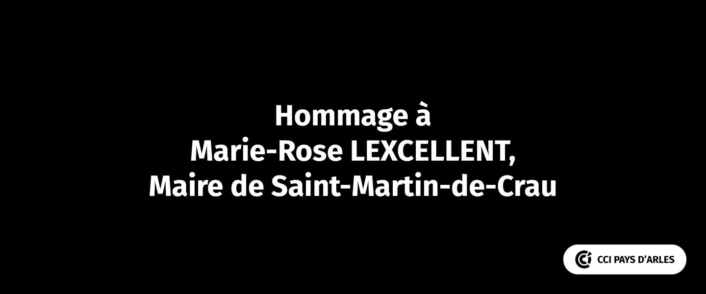 Hommage à Marie-Rose LEXCELLENT, Maire de Saint-Martin-de-Crau