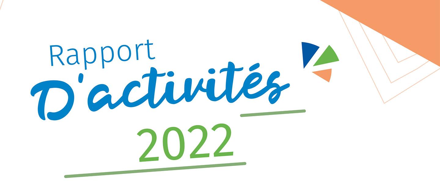 Le rapport d'activités 2022 est disponible