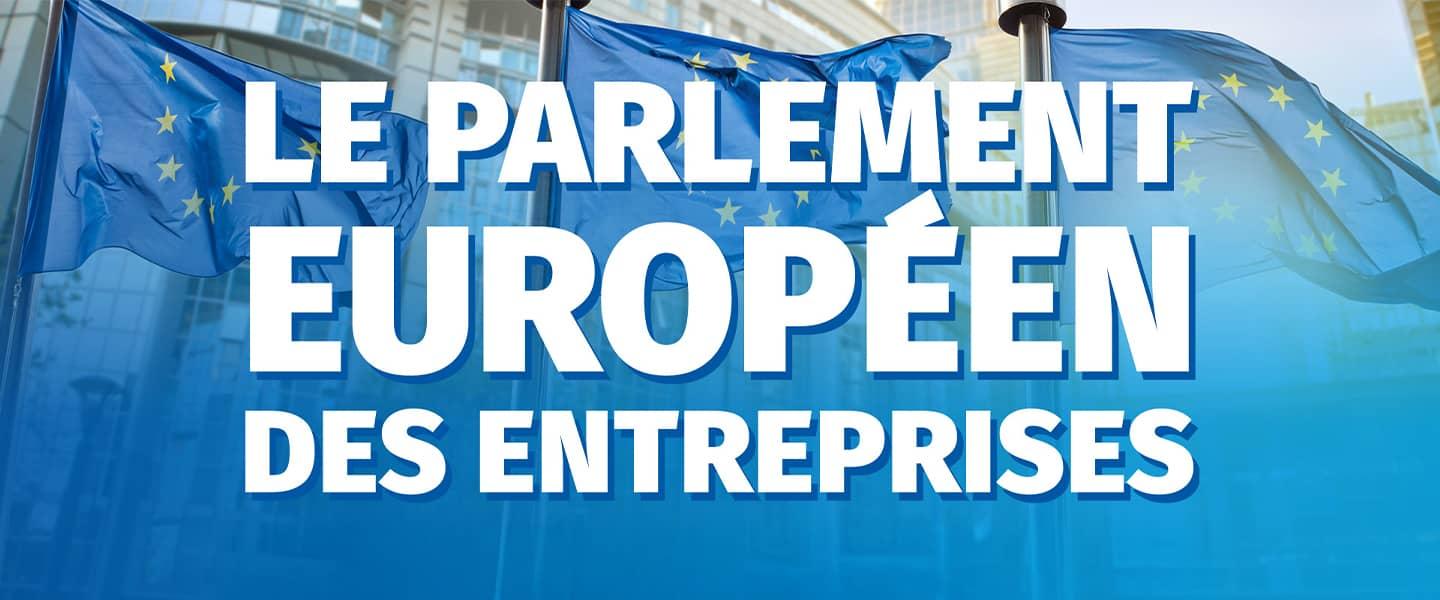 Entreprises, participez au Parlement Européens des Entreprises, le 04 novembre 2025 à Bruxelles