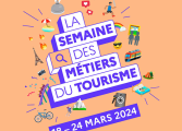Participez à la Semaine des métiers du tourisme, du 18 au 24 mars