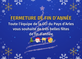 Fermeture de fin d'année de la CCI Pays d'Arles, du 25/12/24 au 03/01/25 inclus, réouverture le 06/01/25