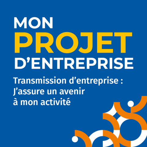 Mon Projet d'Entreprise (MPE) - Transmission d'entreprise