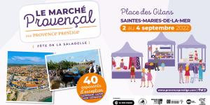 « Le Marché Provençal » par Provence Prestige : 4e édition à Saintes-Maries-de-la-Mer