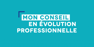 Conseil en Evolution Professionnelle (CEP)